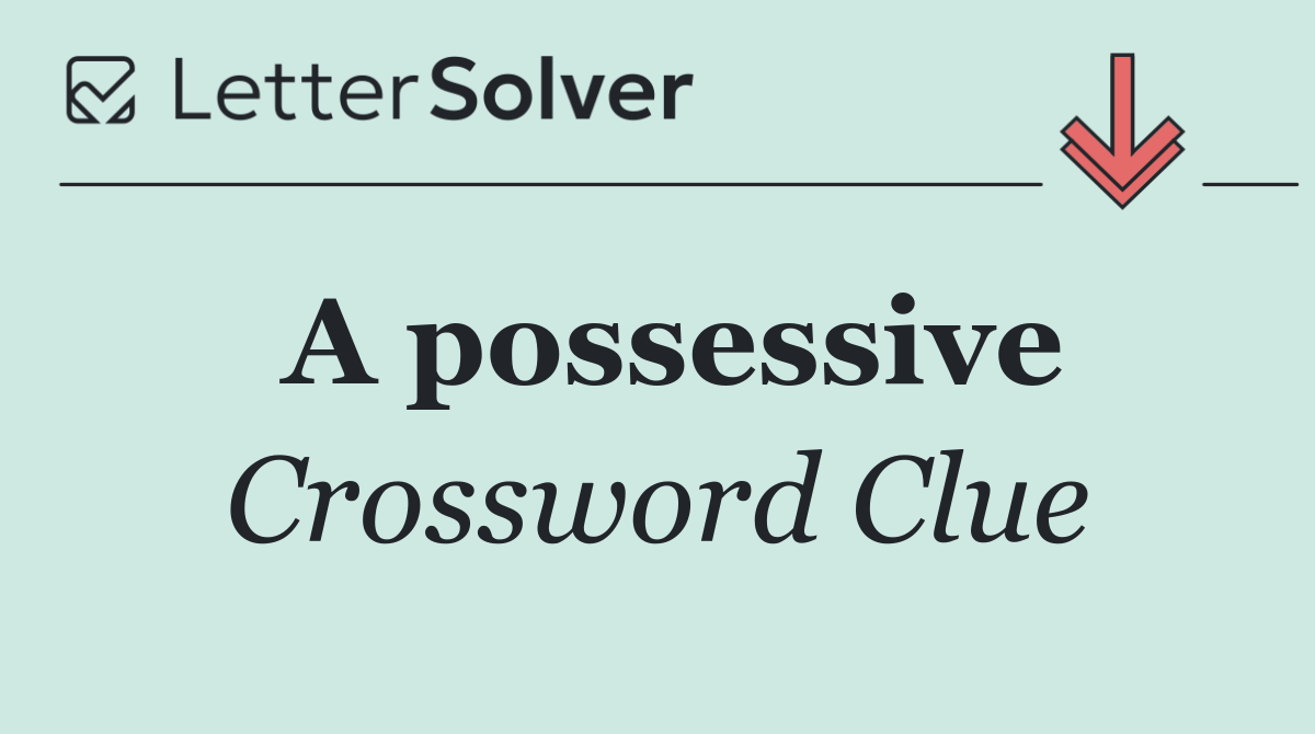 A possessive