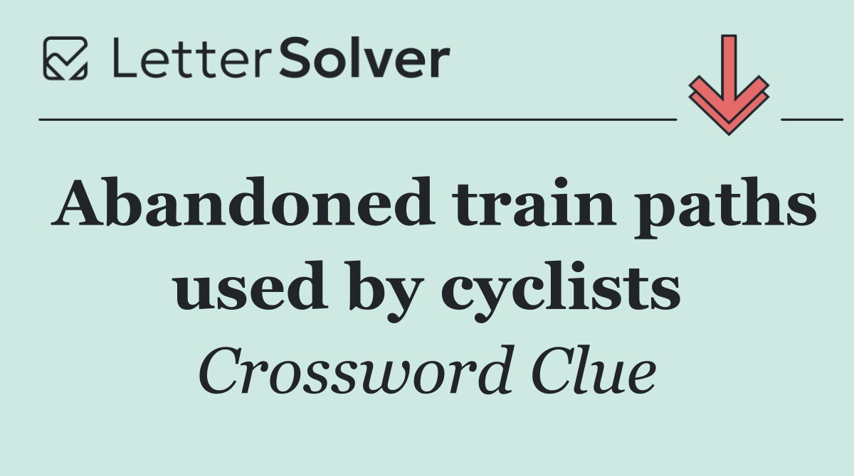Abandoned train paths used by cyclists