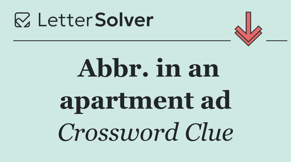 Abbr. in an apartment ad