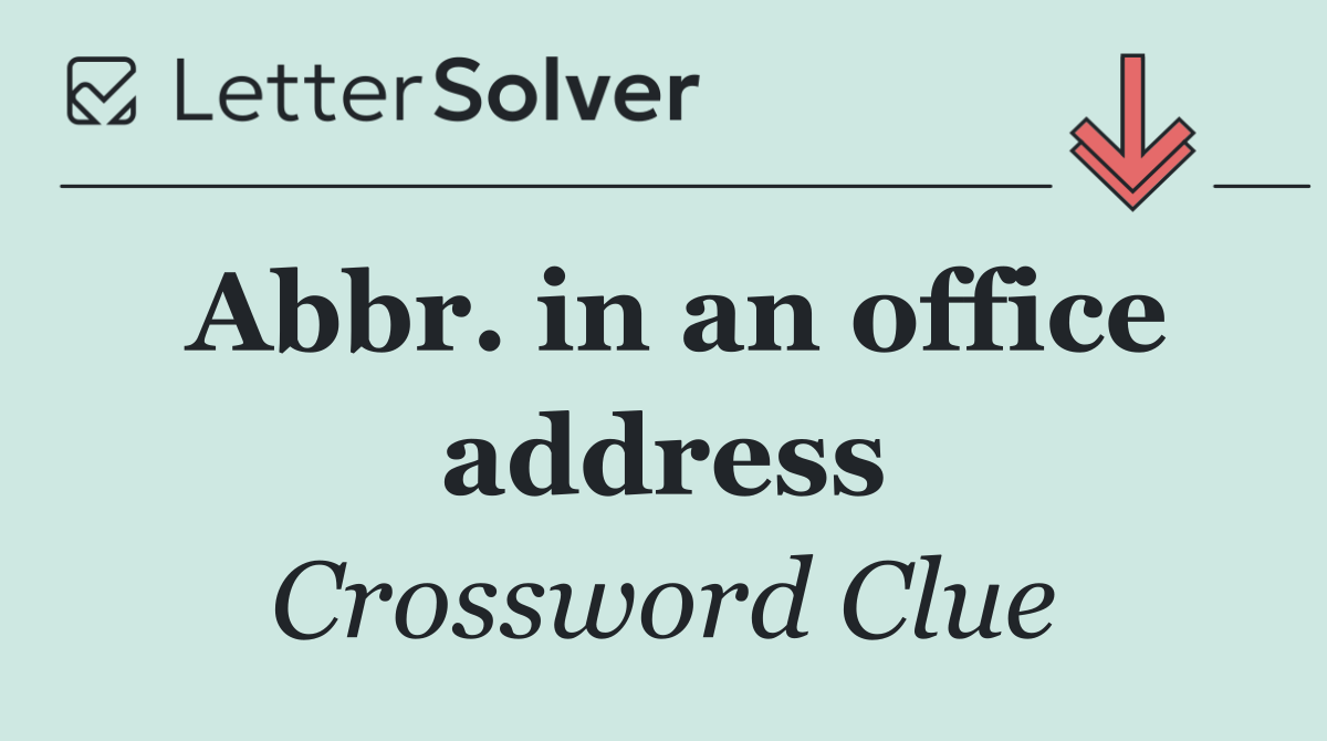 Abbr. in an office address