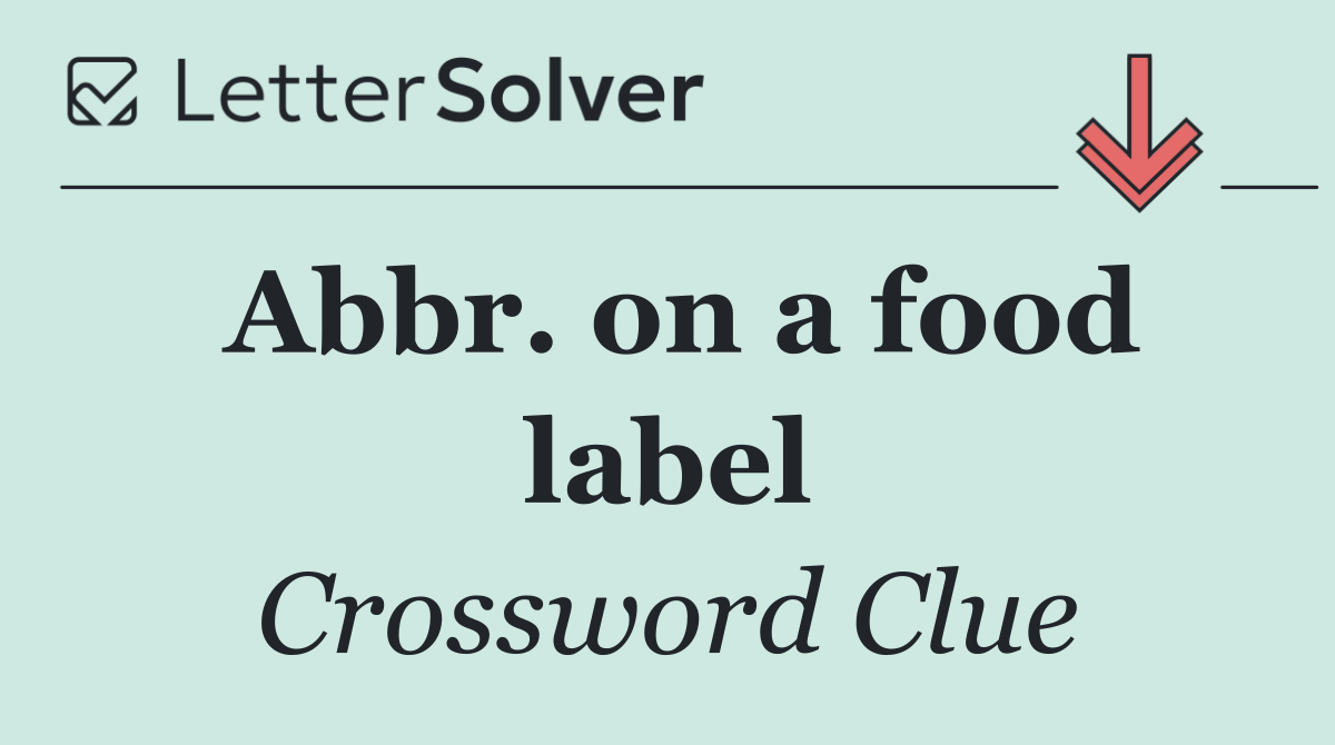 Abbr. on a food label