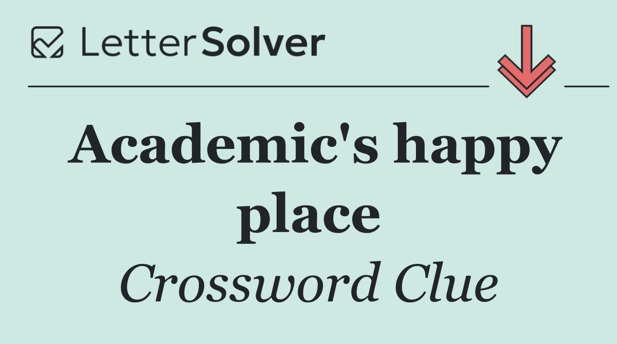Academic's happy place