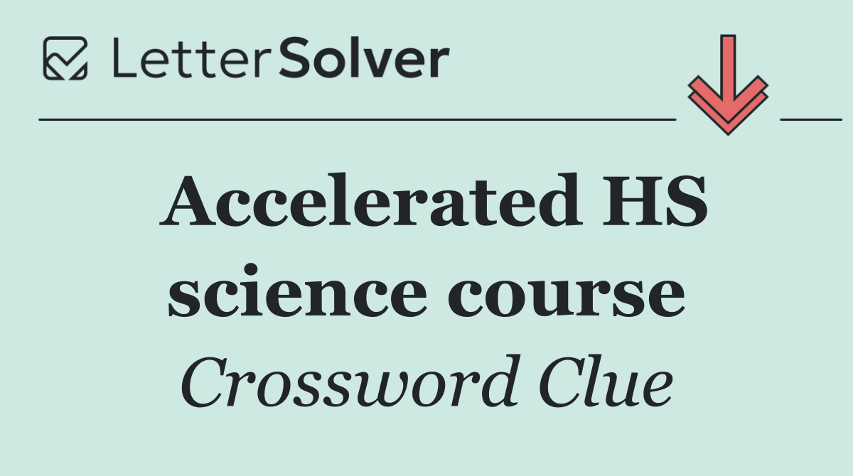 Accelerated HS science course