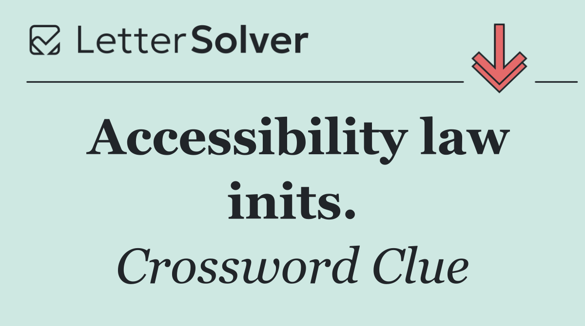 Accessibility law inits.