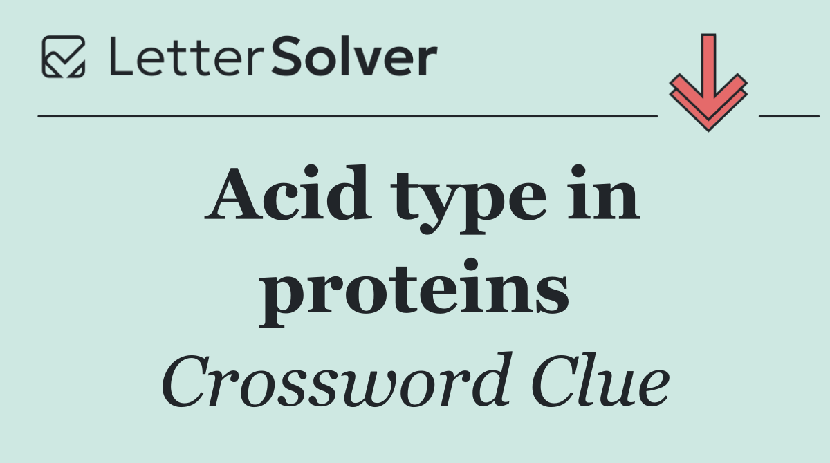 Acid type in proteins