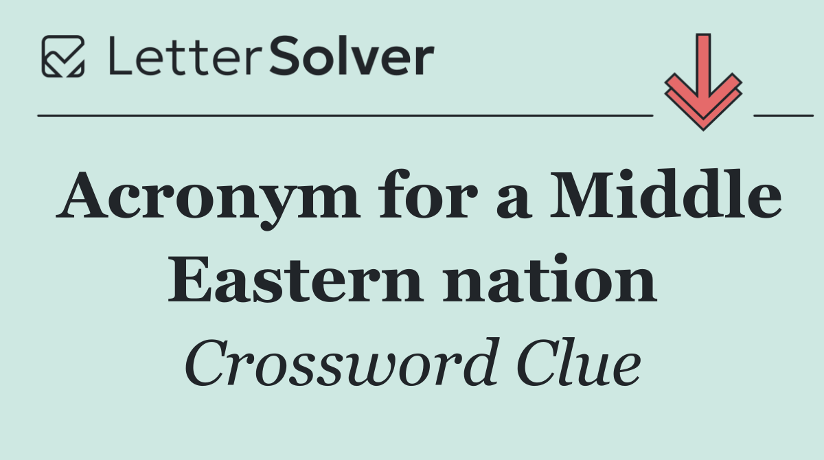Acronym for a Middle Eastern nation