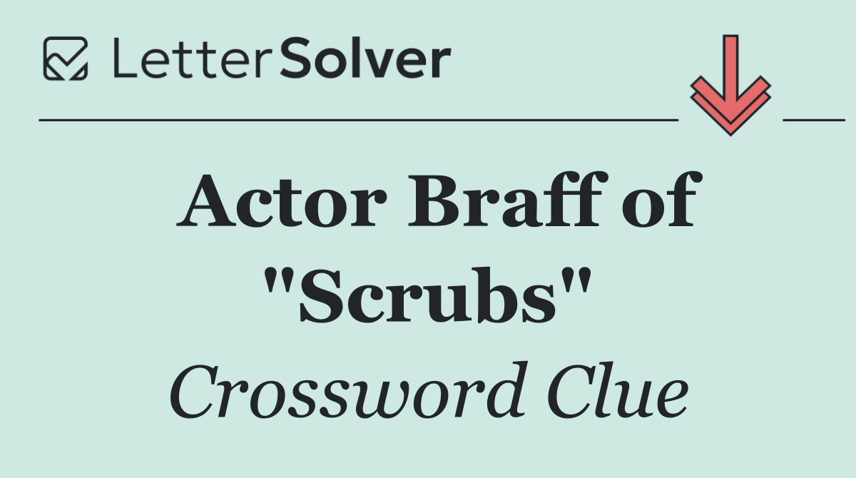 Actor Braff of "Scrubs"