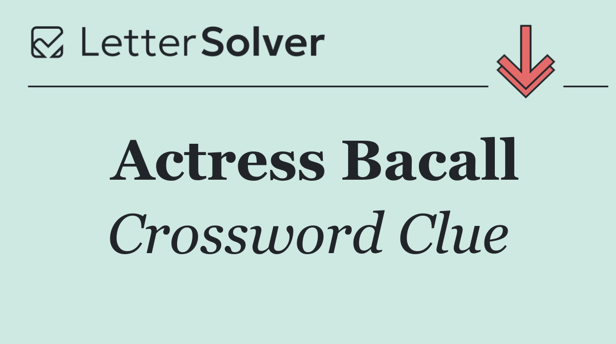 Actress Bacall