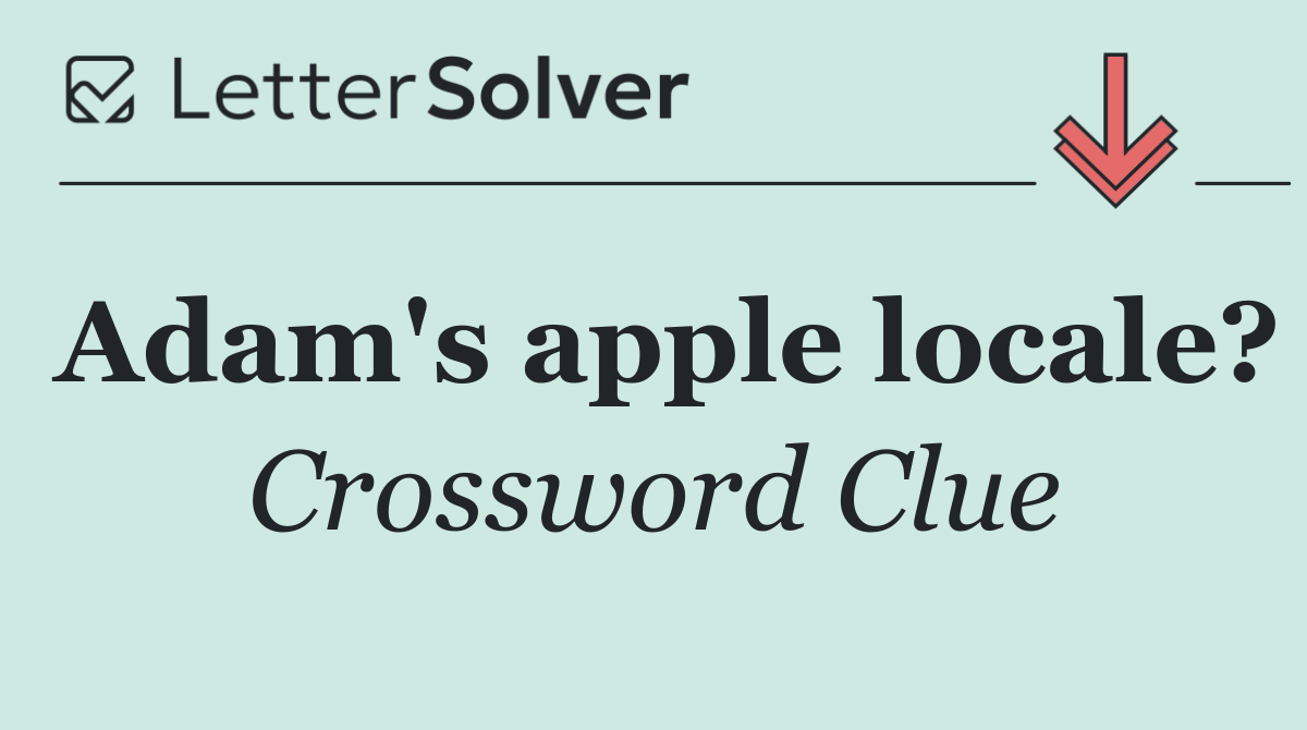 Adam's apple locale?