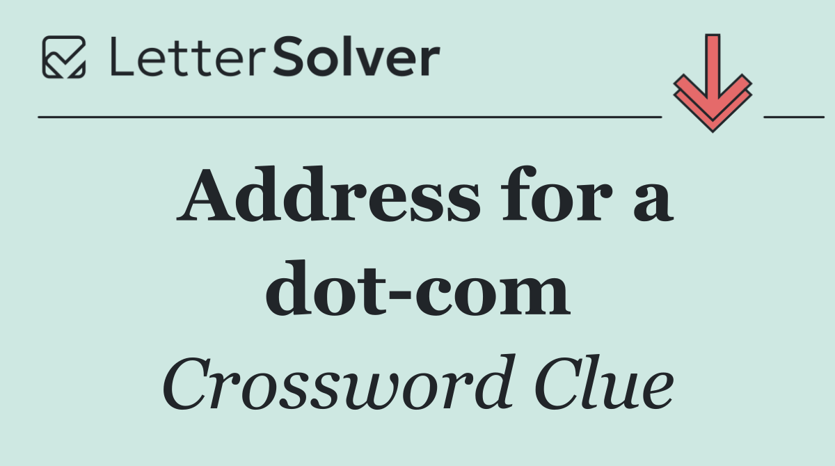 Address for a dot com