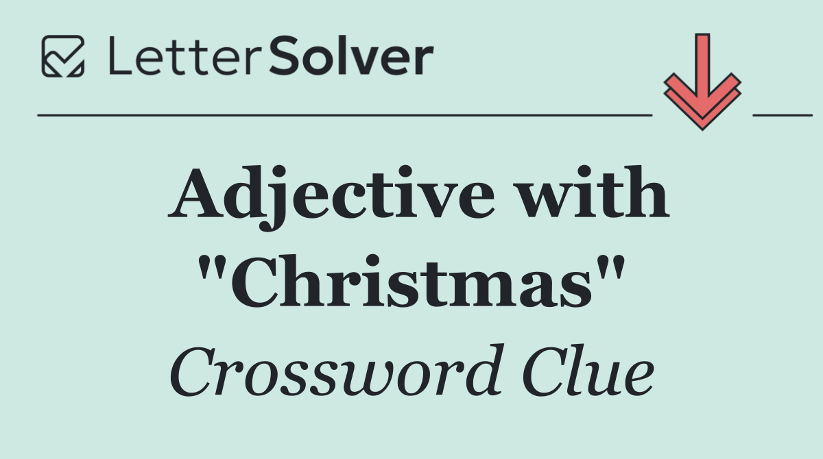 Adjective with "Christmas"
