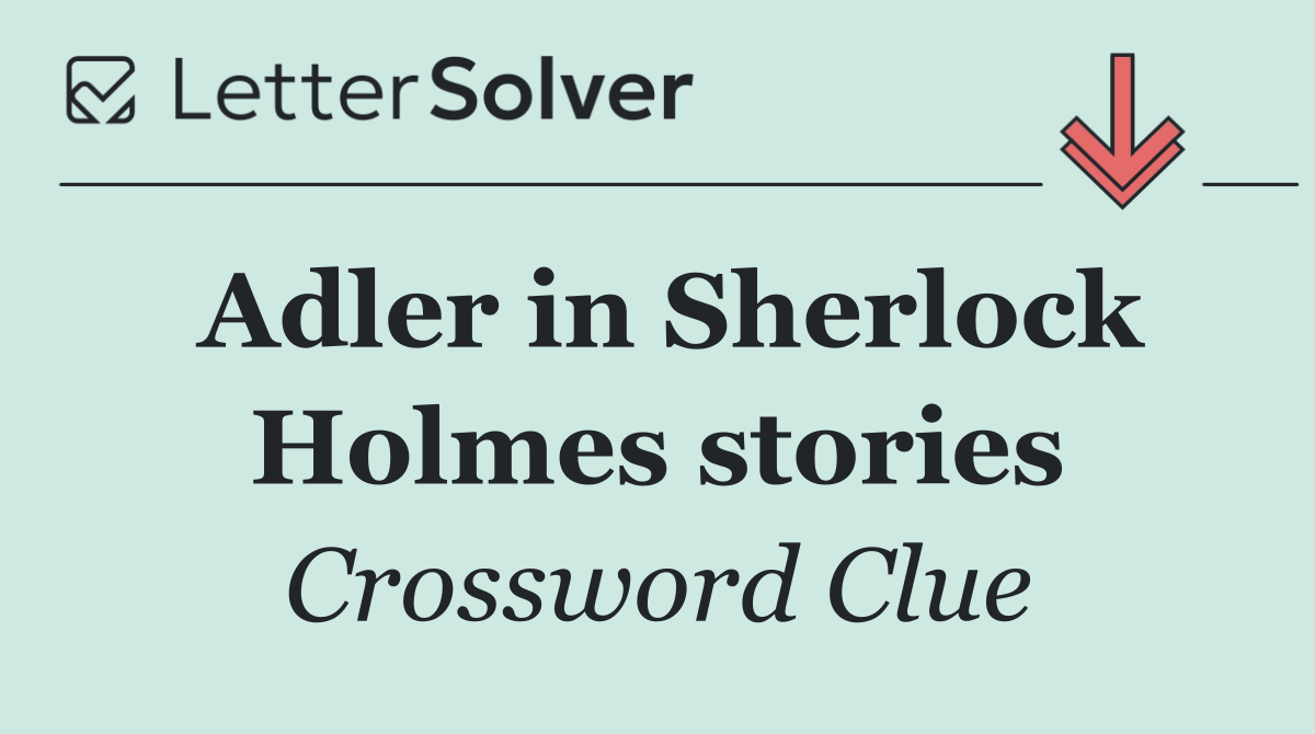 Adler in Sherlock Holmes stories