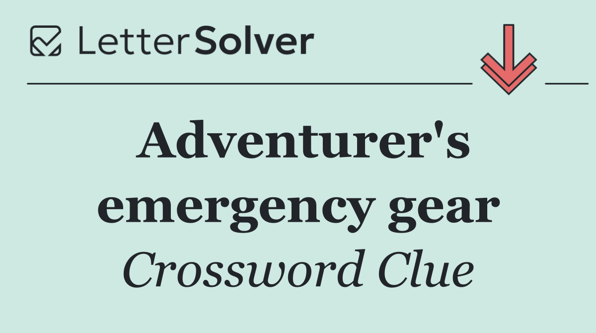 Adventurer's emergency gear