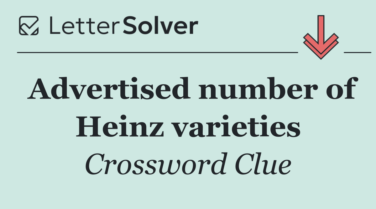 Advertised number of Heinz varieties