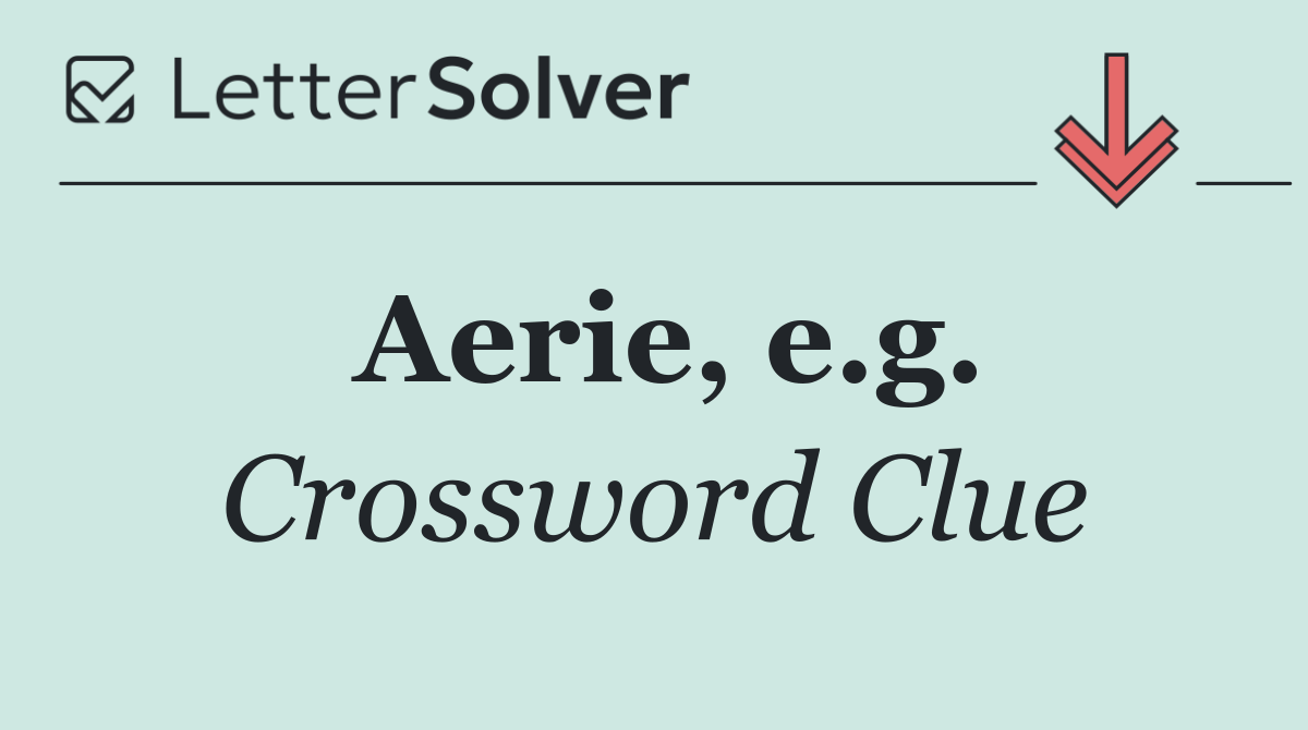 Aerie, e.g.