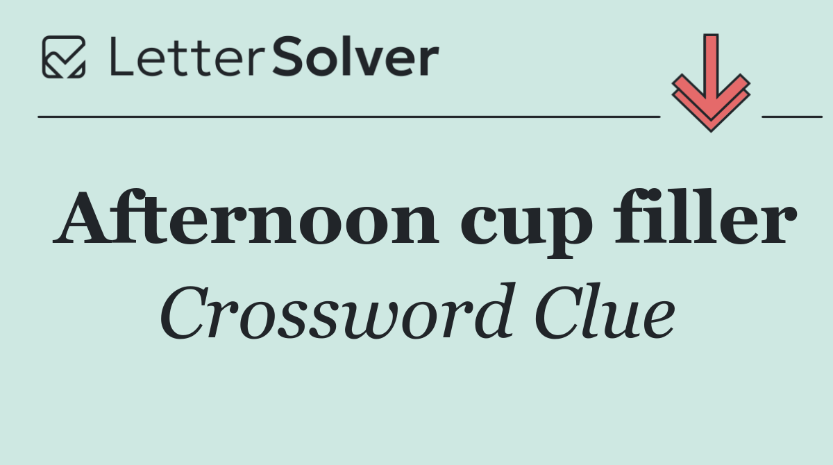 Afternoon cup filler