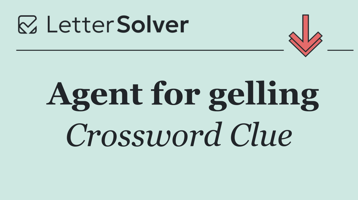 Agent for gelling
