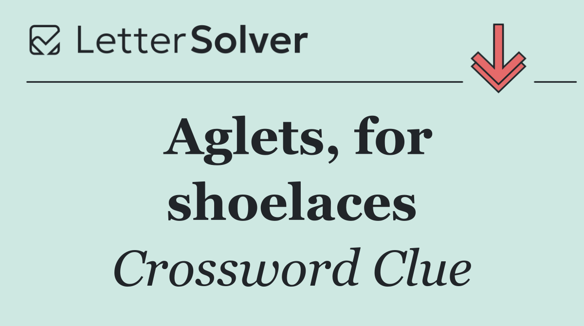 Aglets, for shoelaces