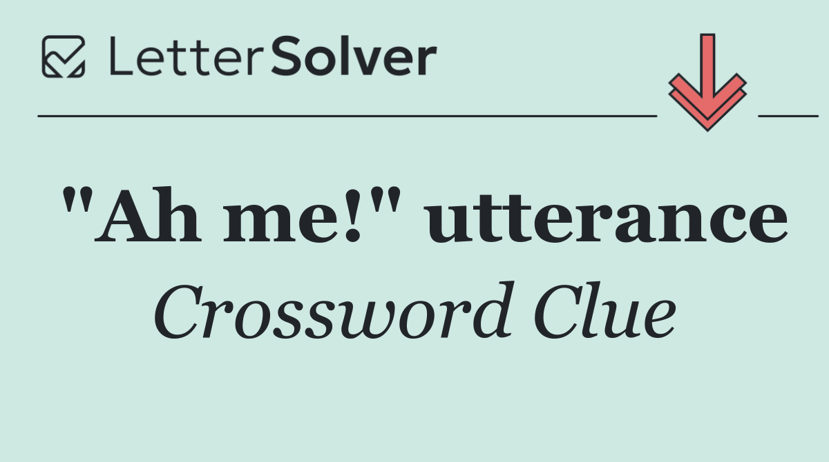 "Ah me!" utterance
