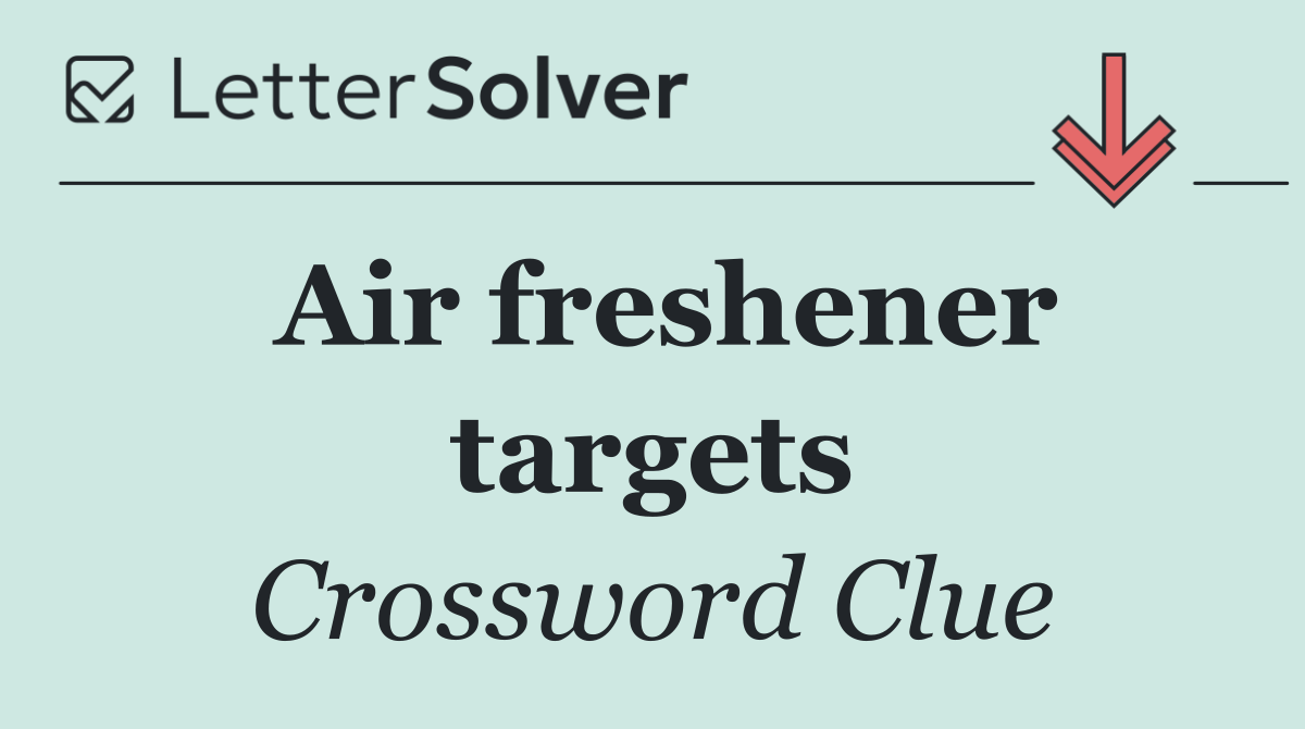 Air freshener targets