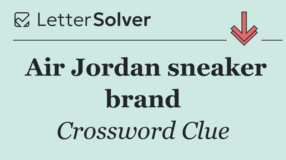Air Jordan sneaker brand