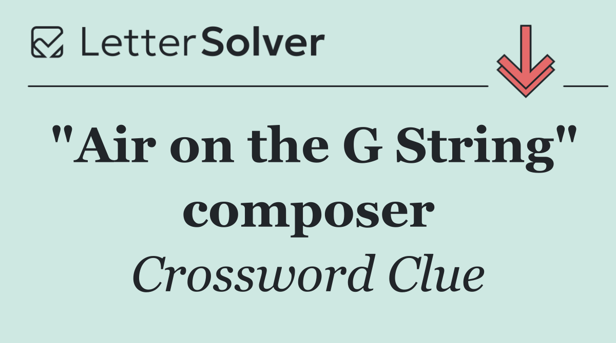 "Air on the G String" composer