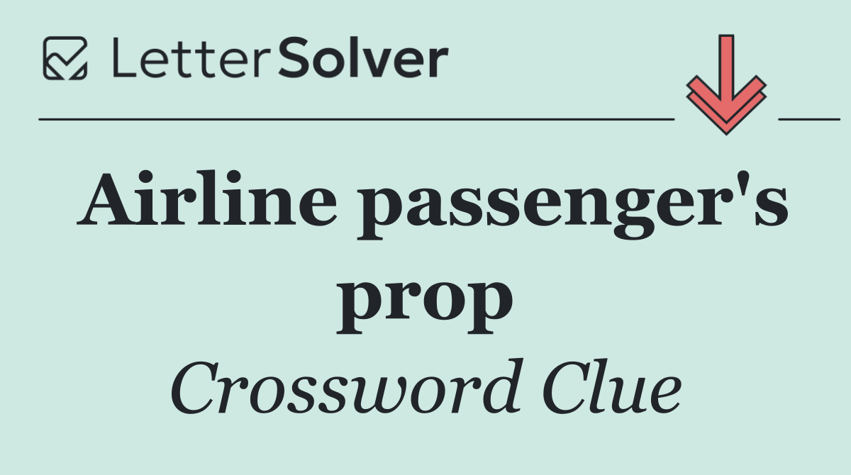 Airline passenger's prop