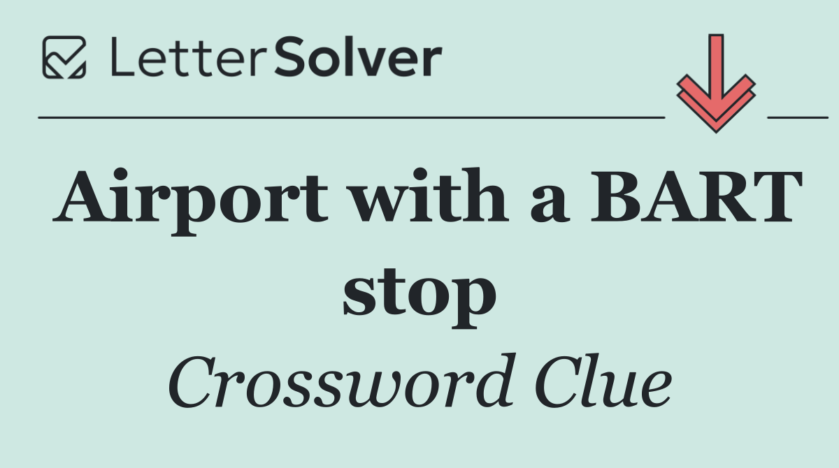 Airport with a BART stop
