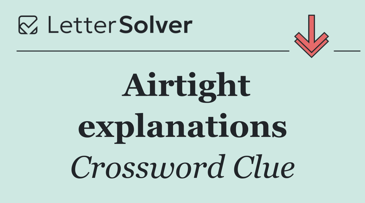 Airtight explanations