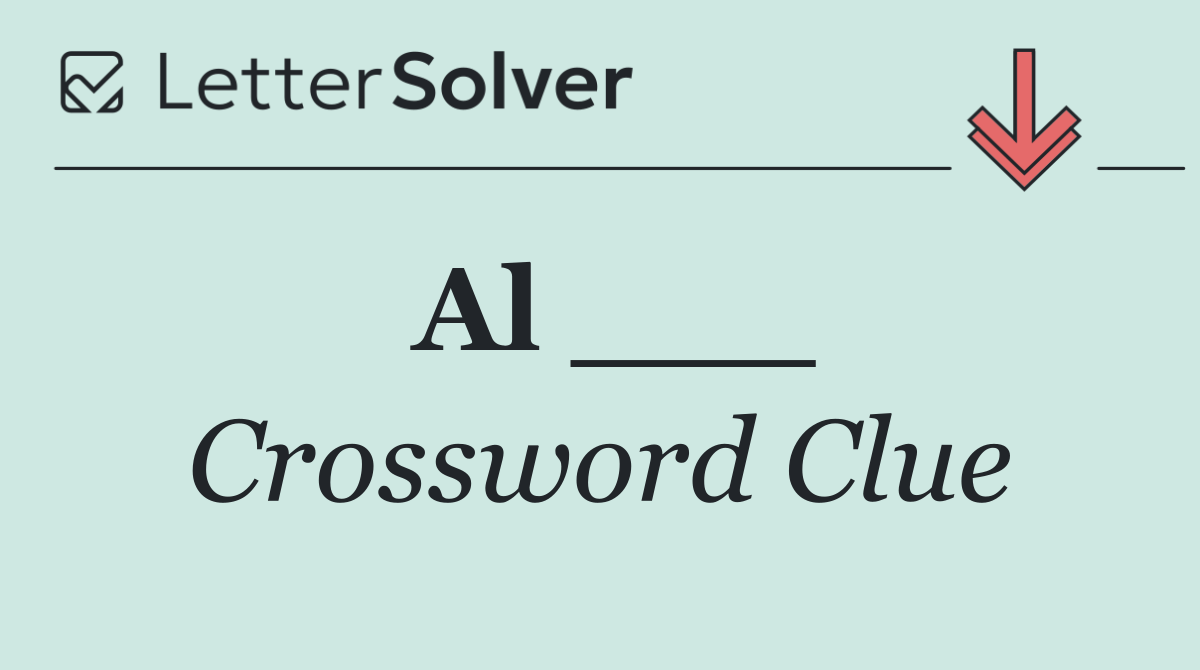 Al ___