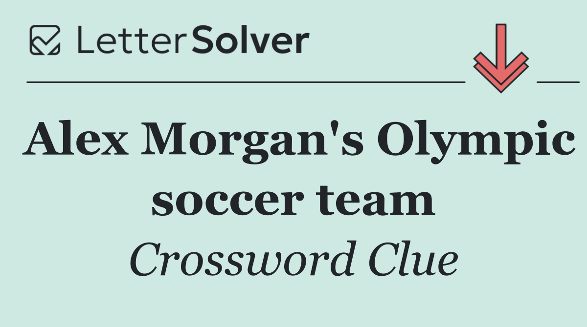 Alex Morgan's Olympic soccer team