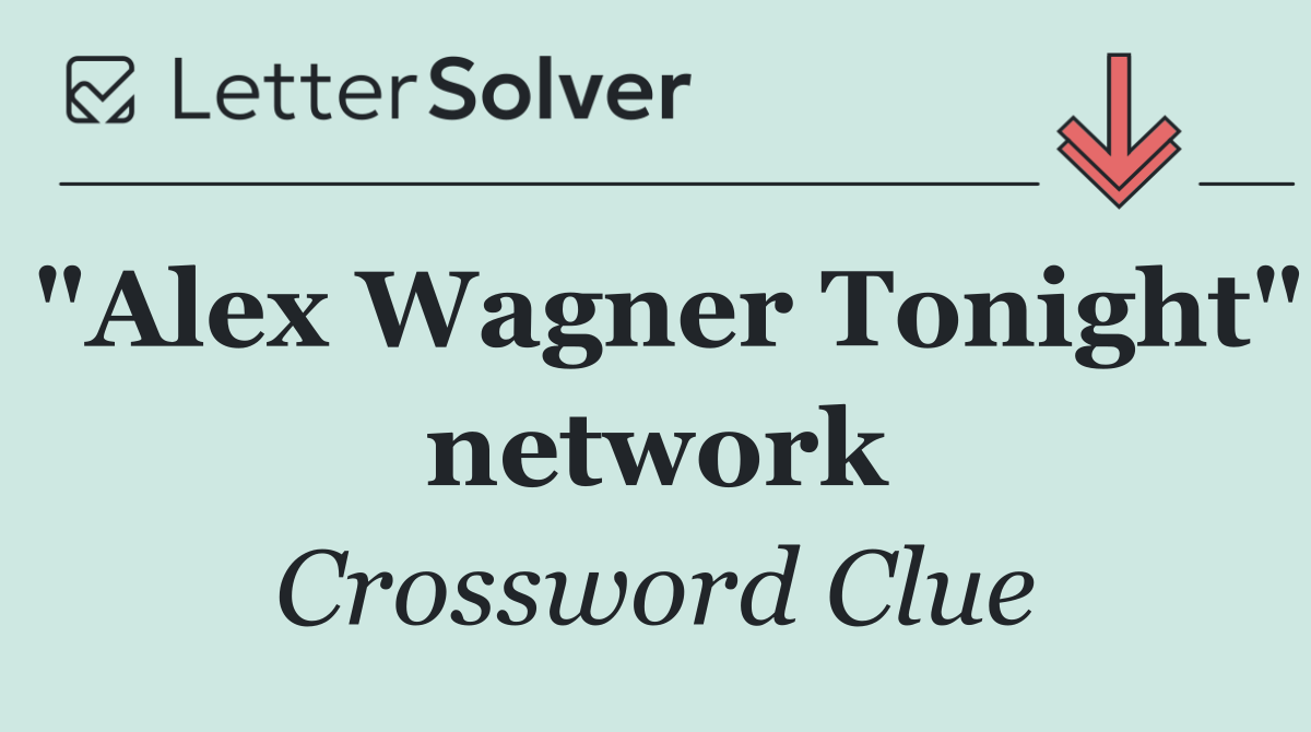 "Alex Wagner Tonight" network