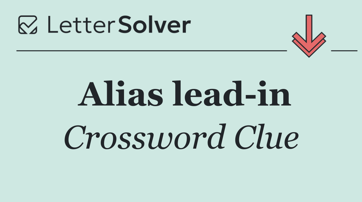 Alias lead in