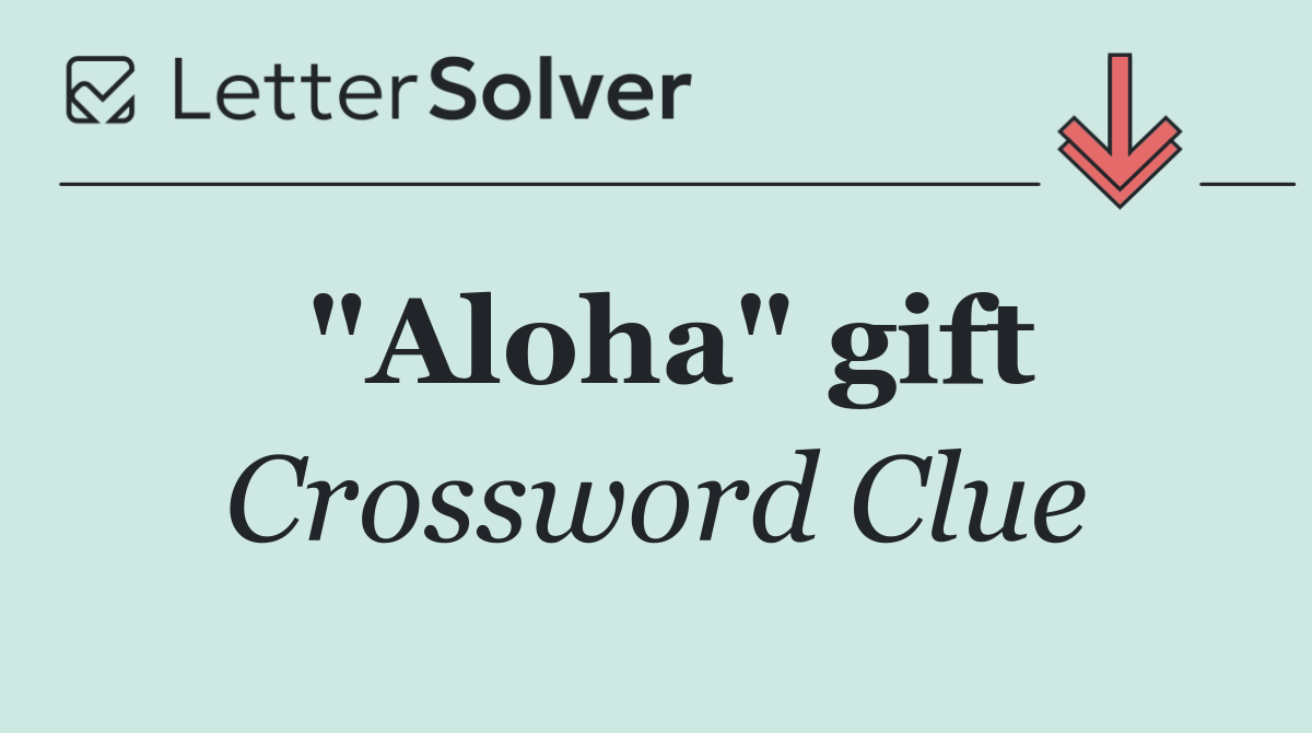"Aloha" gift