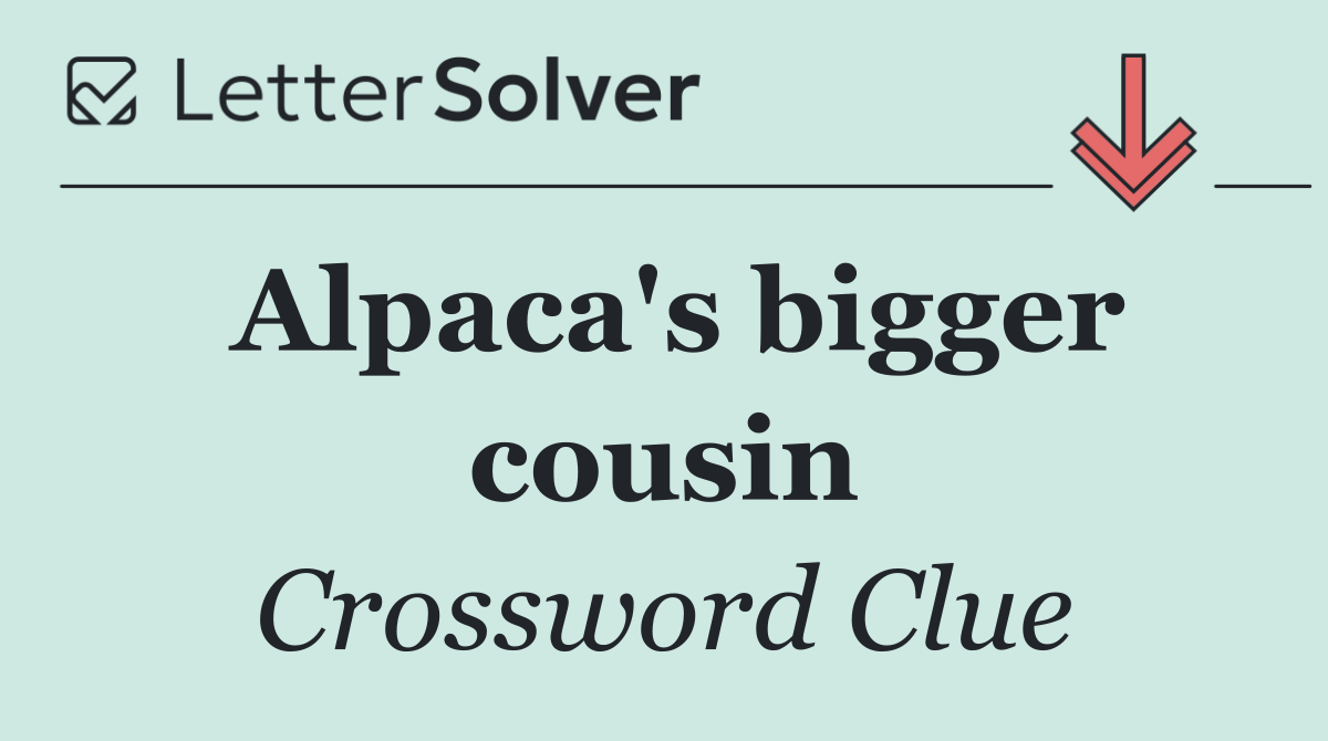 Alpaca's bigger cousin