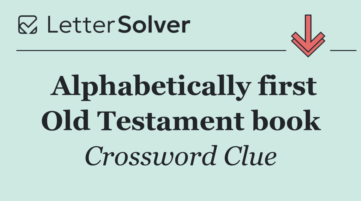 Alphabetically first Old Testament book
