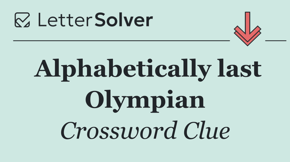 Alphabetically last Olympian