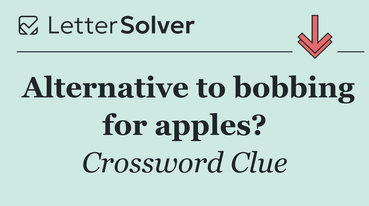 Alternative to bobbing for apples?