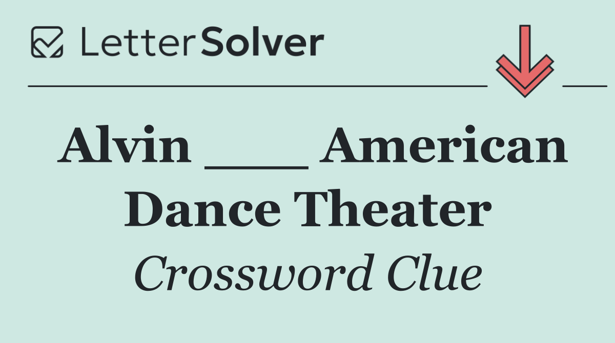 Alvin ___ American Dance Theater