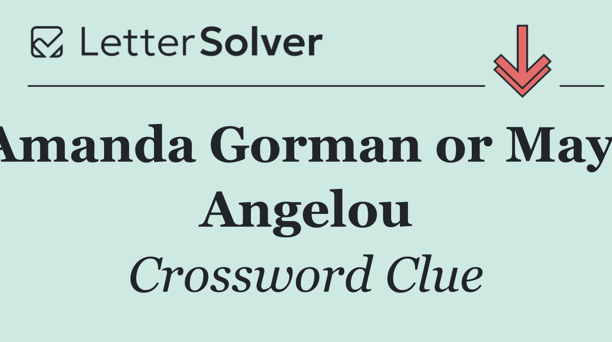 Amanda Gorman or Maya Angelou