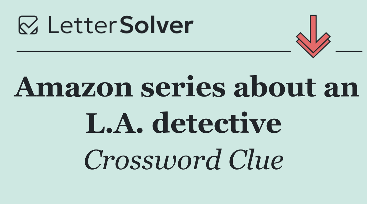 Amazon series about an L.A. detective