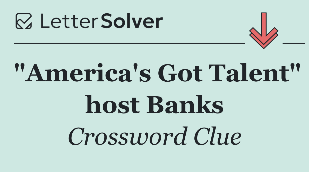 "America's Got Talent" host Banks