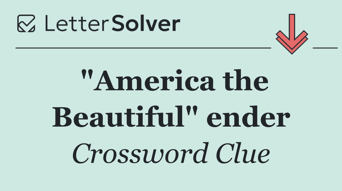 "America the Beautiful" ender