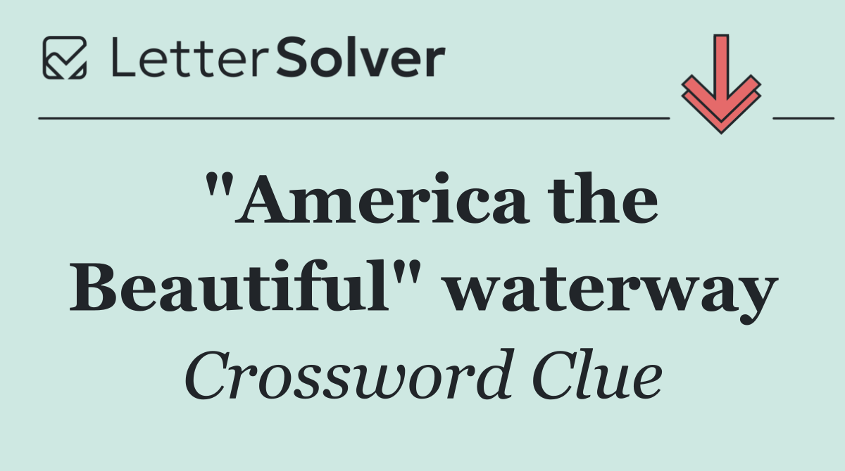 "America the Beautiful" waterway