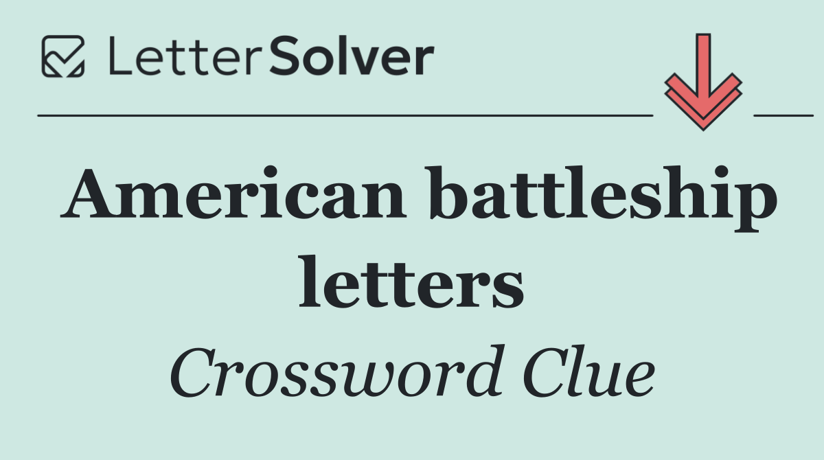 American battleship letters