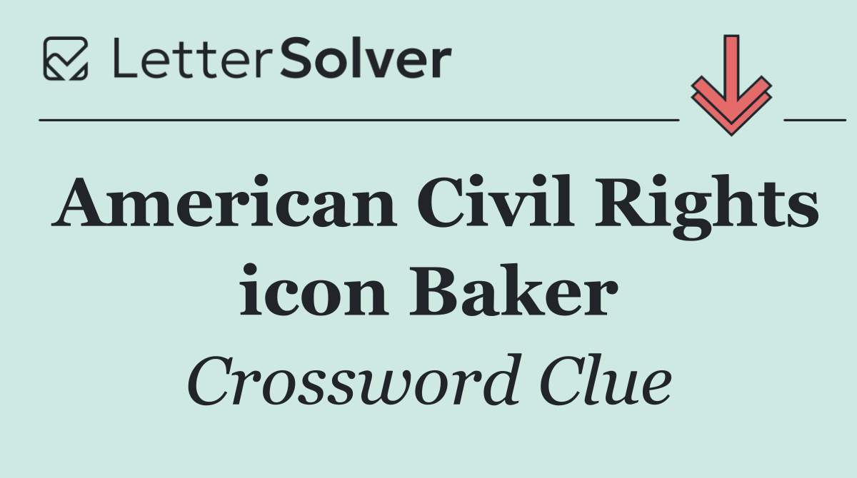 American Civil Rights icon Baker
