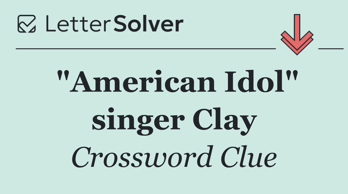 "American Idol" singer Clay