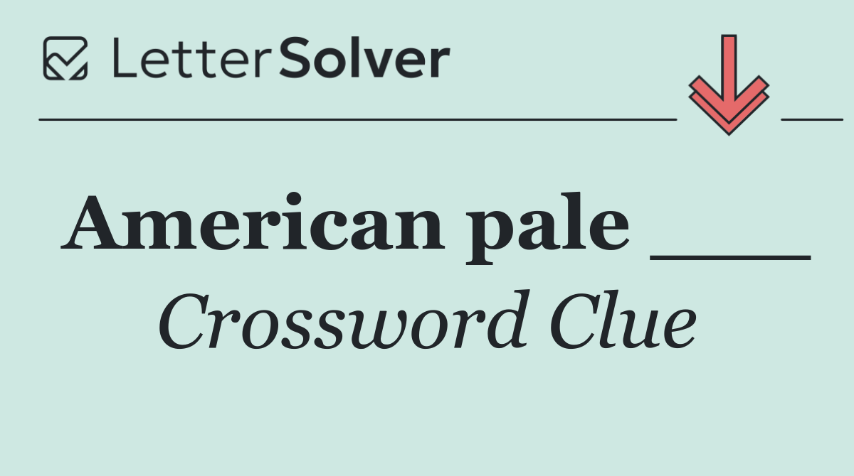 American pale ___