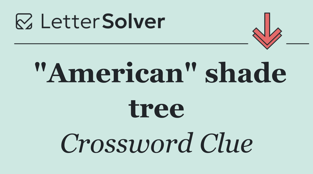 "American" shade tree