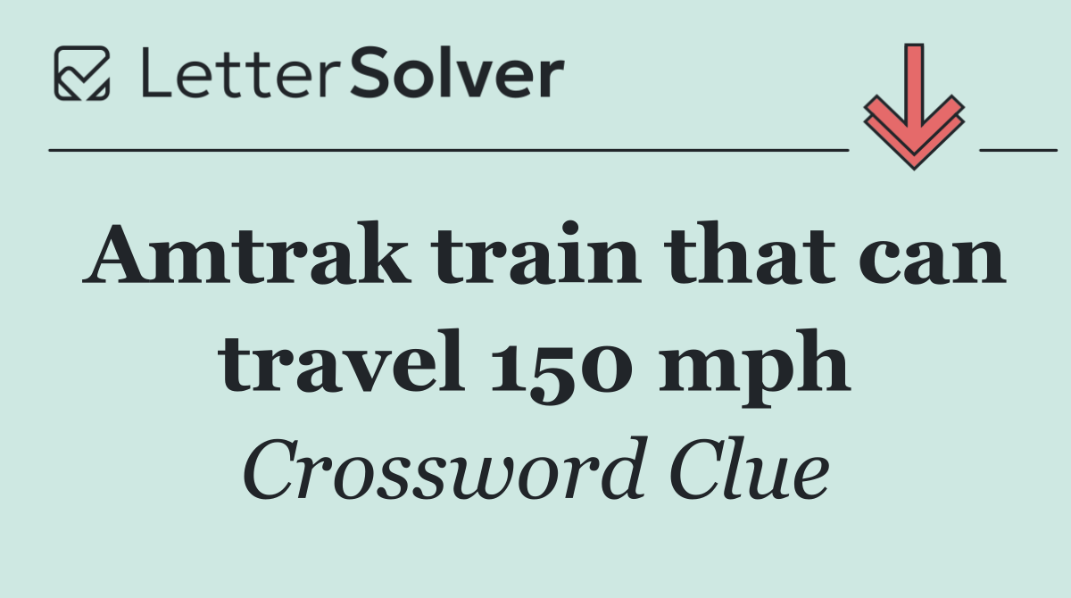 Amtrak train that can travel 150 mph